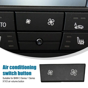 Aire Acondicionado Reparación de Control del Ventilador Botón para BMW X1 1 3 Serie E84 E87 E88 E90 E91 E92 E93 LCI Calentador de Clima Interruptor en el Panel de la Tapa
