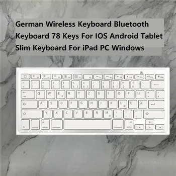 Alemán Teclado Inalámbrico Bluetooth Teclado 78 Teclas Para IOS, Android Tablet Slim Teclado Para iPad PC de Windows