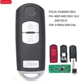 KEYECU Inteligente Tecla del control Remoto de 3 botones Fob FSK 315MHz ID49 Chip para Mazda CX-3 CX-5 velocidades 3 de la FCC: SKE13D01