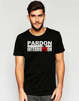Obtener Nuevo Perdón por La Interrupción Personalizado Mens T-shirt S-2XL(1)