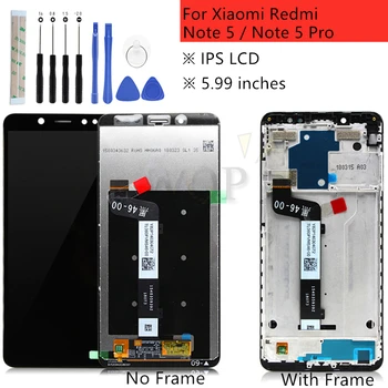 Para Xiaomi Redmi nota 5 pantalla lcd redmi nota 5 Pro Pantalla de Prueba de la Pantalla Táctil del Reemplazo para el Redmi Nota De 5/Nota 5 Pro 5.99'